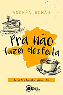 Livro Pra não fazer deseita (Meu Brasil é assim)