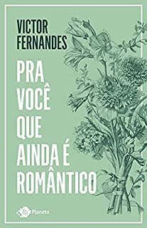 Livro Pra você que ainda é romântico
