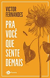 Pra Você Que Sente Demais