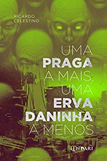 Livro Uma praga a mais, uma erva daninha a menos