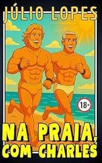 Livro NA PRAIA, COM CHARLES (Maduros e Novinhos Livro 4)