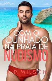 Livro Na praia de nudismo (Contos Gays com Cunhados Livro 13)