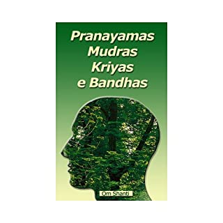 Livro Pranayamas, Mudras, Kriyas e Bandhas