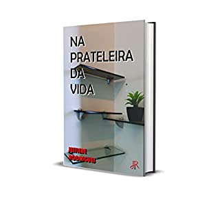 Livro NA PRATELEIRA DA VIDA