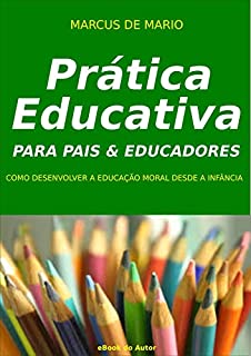 Livro Prática Educativa para Pais e Educadores