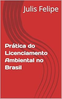 Livro Prática do Licenciamento Ambiental no Brasil