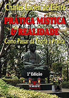Livro Prática Mística e Realidade: Da Teoria à Prática