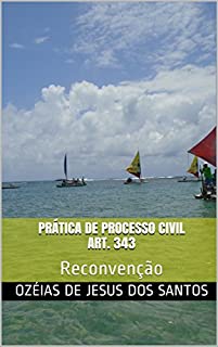 Livro Prática de Processo Civil Art. 343: Reconvenção