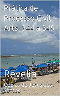 Livro Prática de Processo Civil Arts. 344 a 349: Revelia