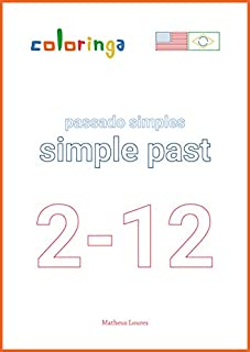 Livro Praticar Simple Past em Inglês (2-12): Livros de Exercícios para Aprender Inglês em Casa - Coloringa