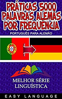 Livro Práticas 5000 Palavras Alemãs por Frequência (PORTUGUÊS PARA ALEMÃO)