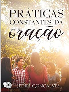 Livro Práticas Constantes da Oração