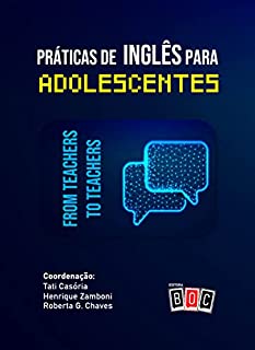 Livro Praticas de Inglês para Adolescentes: From teachers to teachers