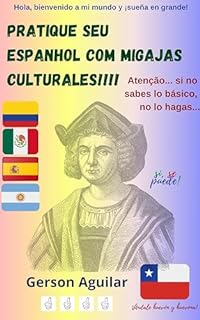 Livro Pratique seu espanhol com migajas culturales!!!! 4: Atenção... si no sabes lo básico, no lo hagas... (Pratique seu espanhol com migalhas culturais)
