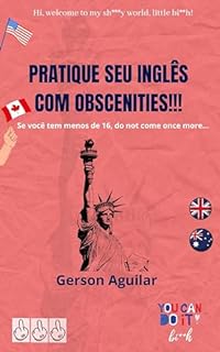 Livro Pratique seu inglês com obscenities! 3: Pratique seu inglês com obscenities! (Pratique seu inglês com obscenities do submundo de Shakespeare que, sim, existe.)