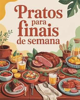Livro Pratos Para Finais de Semanas