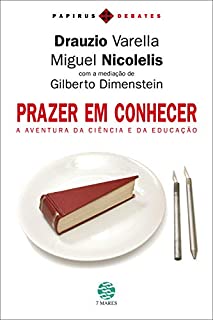 Livro Prazer em conhecer: A aventura da ciência e da educação