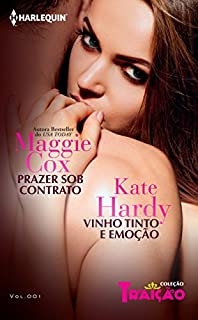 Livro Prazer sob Contrato & Vinto Tinto e Emoção (Harlequin Coleção Traição Livro 1)