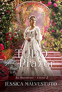 Livro Tudo pelo Prazer: As Horidens 2