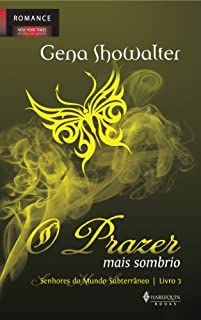 Livro O Prazer mais Sombrio (Senhores do mundo subterrâneo Livro 5)