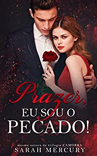 Livro Prazer, eu sou o pecado! ( Livro Único)