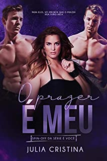Livro O Prazer É Meu: Spin Off
