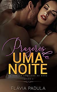 Livro Prazeres de Uma Noite (Os Contos de Nora Livro 3)