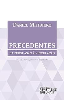 Livro Precedentes: da persuassão à vinculação