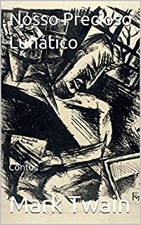 Livro Nosso Precioso Lunático: Contos