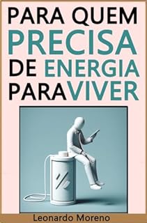 Para Quem Precisa de Energia Para Viver