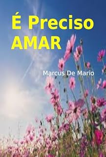 Livro É Preciso Amar