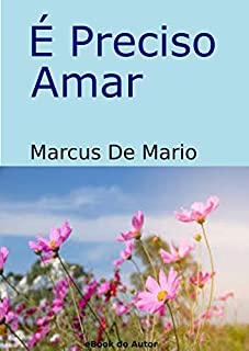 Livro É Preciso Amar