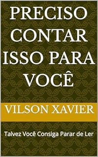 Livro Preciso Contar Isso Para Você: Talvez Você Consiga Parar de Ler