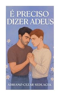 Livro É PRECISO DIZER ADEUS