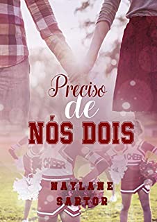 Livro Preciso de Nós Dois