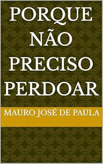 Livro Porque não preciso perdoar