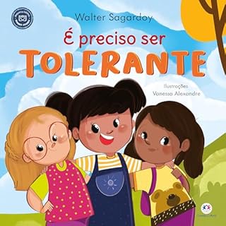 Livro É preciso ser tolerante (Pequenos leitores, grandes atitudes)