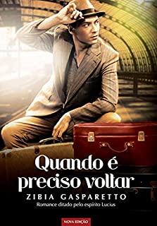 Livro Quando é preciso voltar