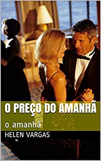 O preço do amanhã: o amanhã