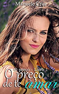 Livro O preço de te amar - O preço (Livro 1)
