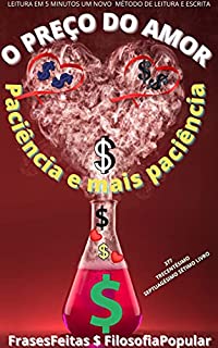 Livro O PREÇO DO AMOR: PACIÊNCIA E MAIS PACIÊNCIA