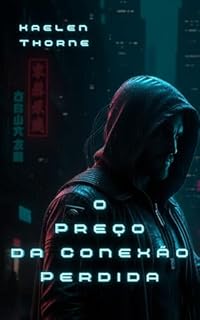 O Preço da Conexão Perdida