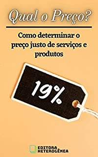 Livro Qual o Preço?: Como determinar o preço justo de serviços e produtos
