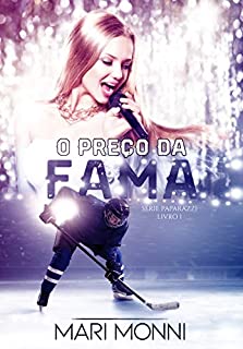 O Preço da Fama (Paparazzi Livro 1)