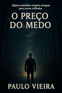 Livro O PREÇO DO MEDO: como a fé venceu o vazio , o prazer e a fuga