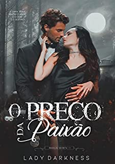 Livro O Preço da Paixão (Rendição secreta Livro 1)
