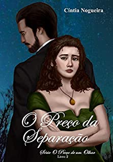 Livro O Preço da Separação: Livro 2 (O Preço de um Olhar)