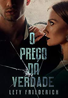 Livro O preço da verdade: (Livro único)