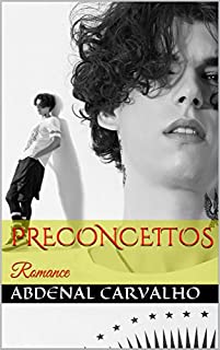 Preconceitos: Romance (Ficção Livro 3)