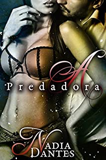 Livro A Predadora (Inferno Moderno #1)